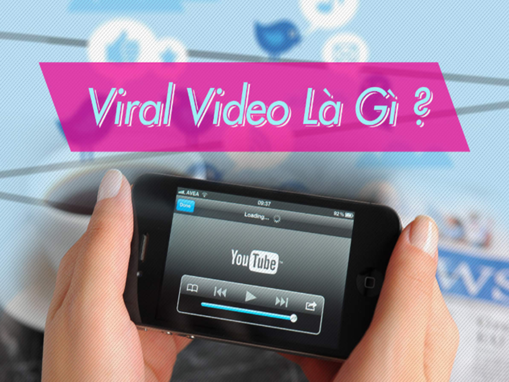 Viral video là gì? Những thông tin cần nắm rõ về viral video