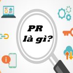 Pr sản phẩm là gì?Những lợi ích của PR sản phẩm trong doanh nghiệp