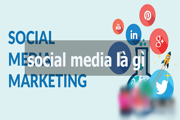 Social Media là gì? Lợi ích Social Media mang lại cho Marketing Online 1